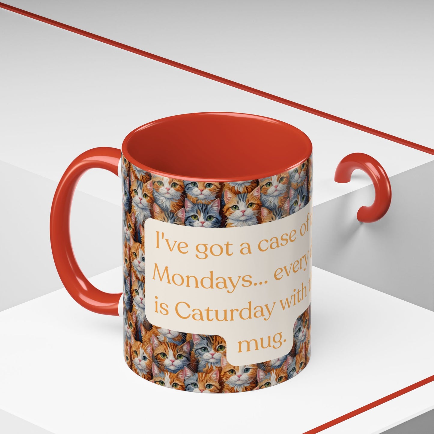 I've Got A Case Of The Mondays... Everyday Is Caturday With This Coffee Mug (11oz