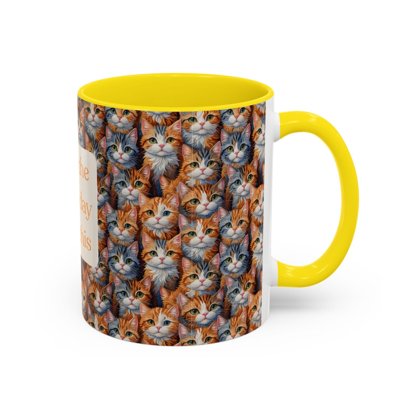 I've Got A Case Of The Mondays... Everyday Is Caturday With This Coffee Mug (11oz