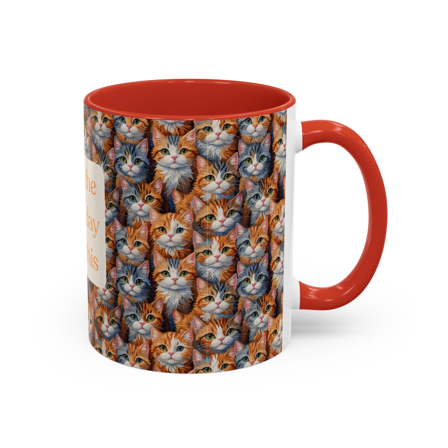 I've Got A Case Of The Mondays... Everyday Is Caturday With This Coffee Mug (11oz
