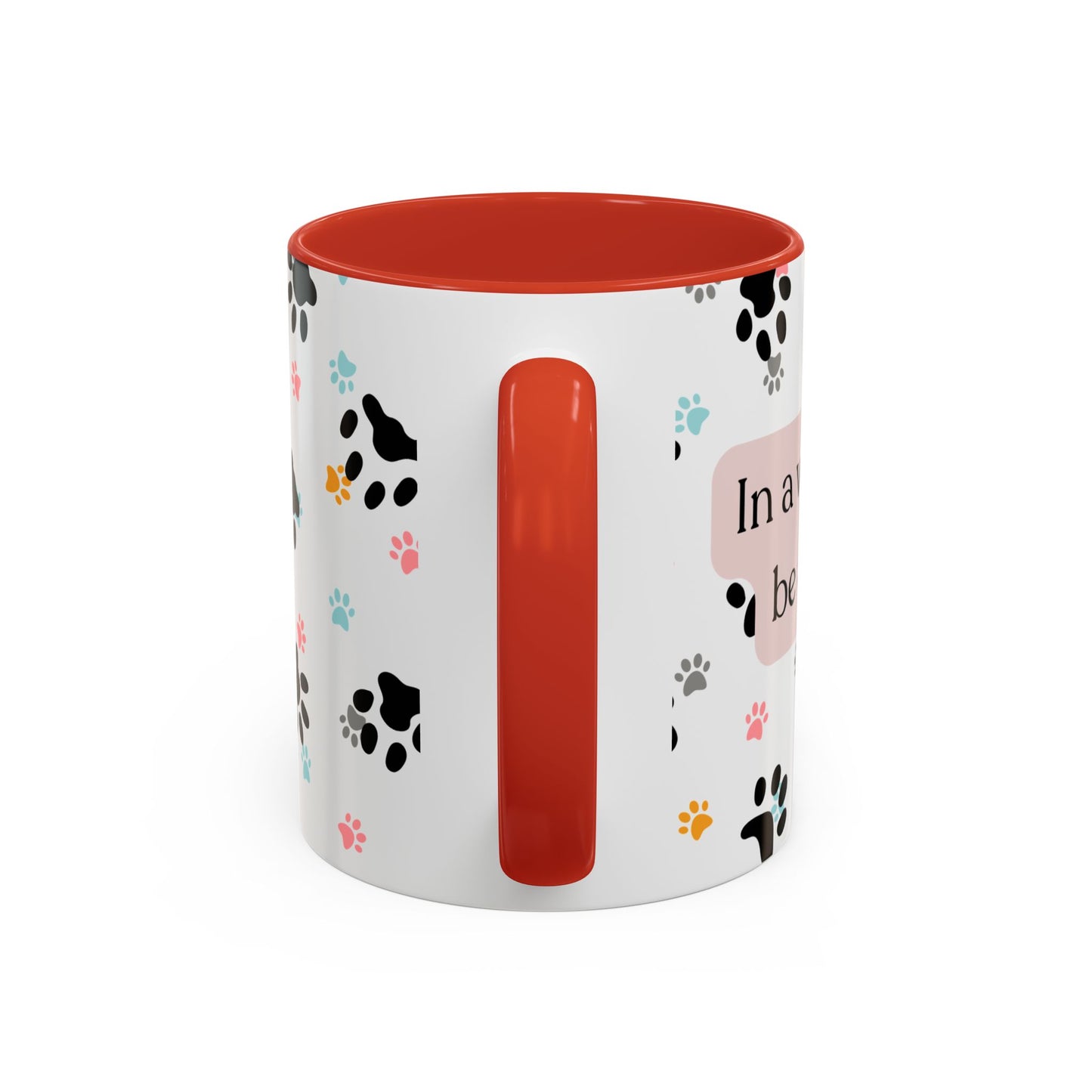 In A World Full Of Dogs Be A Cat That Loves Coffee Mug (11oz)