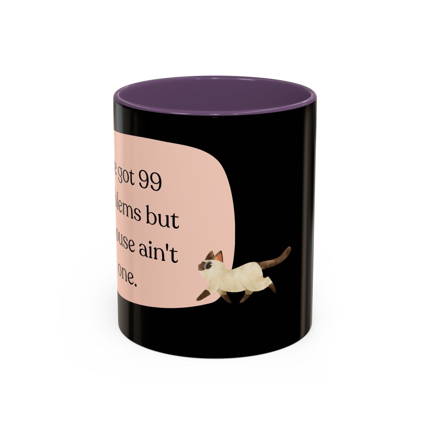 I've Got 99 Problems Accent Coffee Mug (11, 15oz)