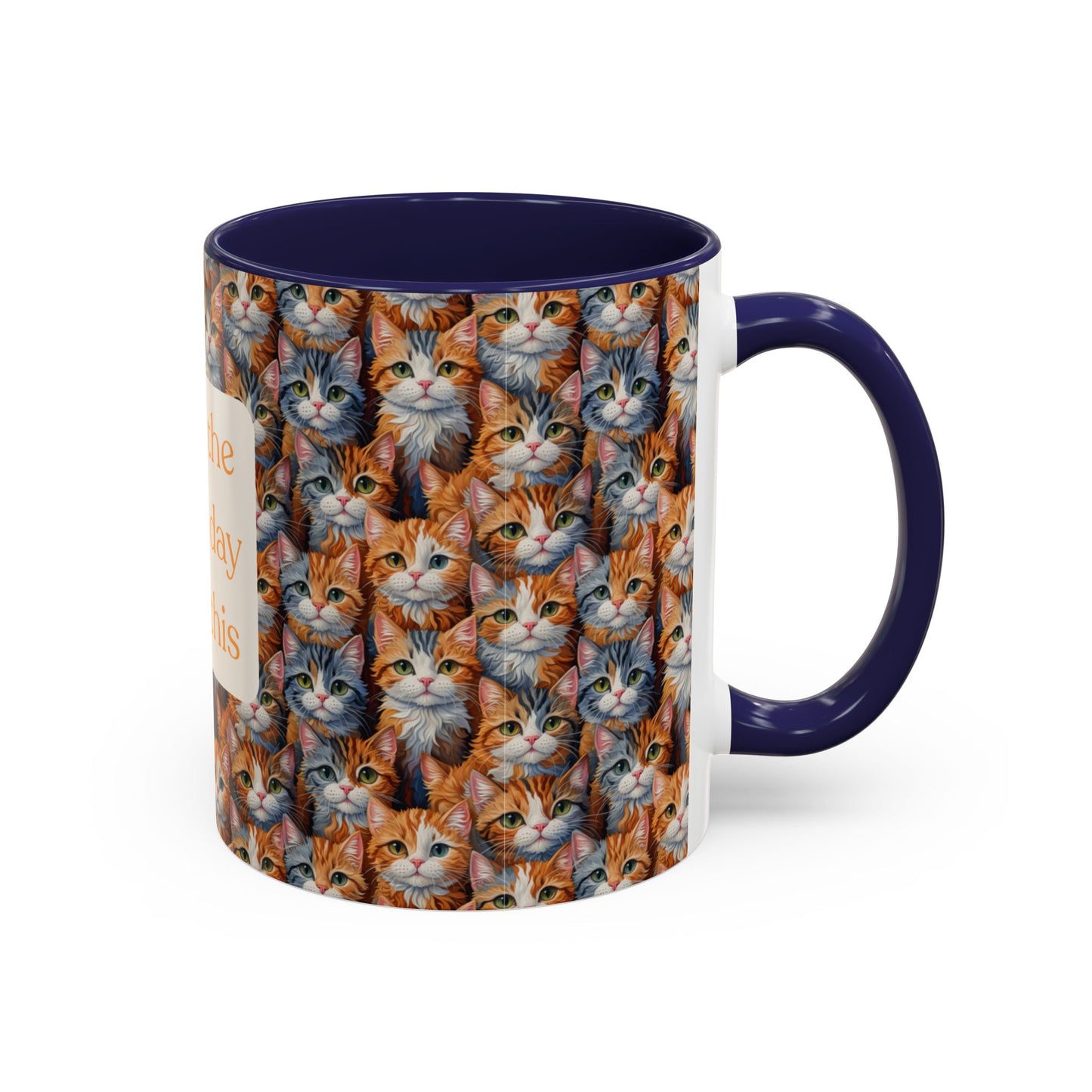 I've Got A Case Of The Mondays... Everyday Is Caturday With This Coffee Mug (11oz