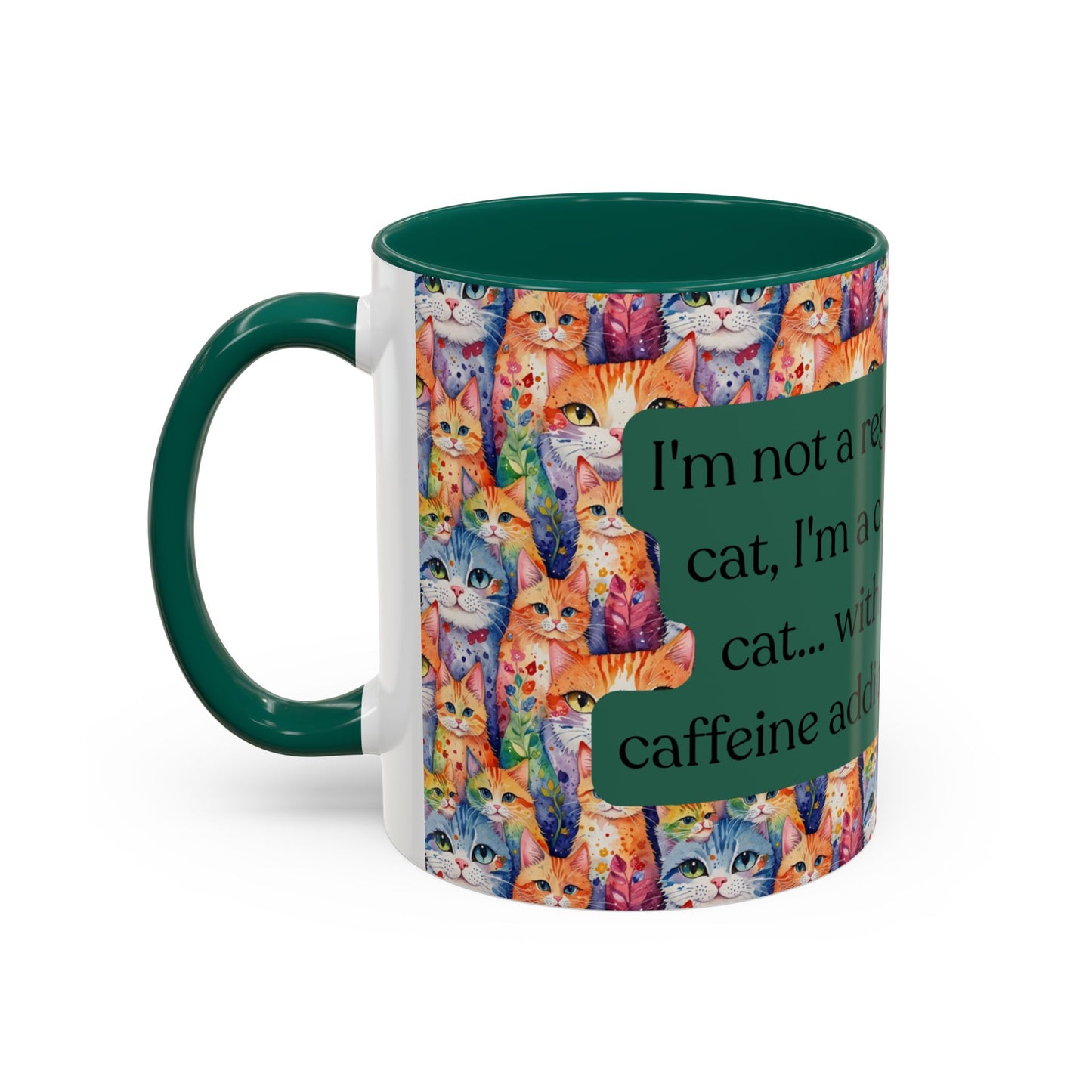 I'm Not A Regular Cat.. I'm A Cool Cat With A Caffine Addiction Colorful Mugs (11oz)