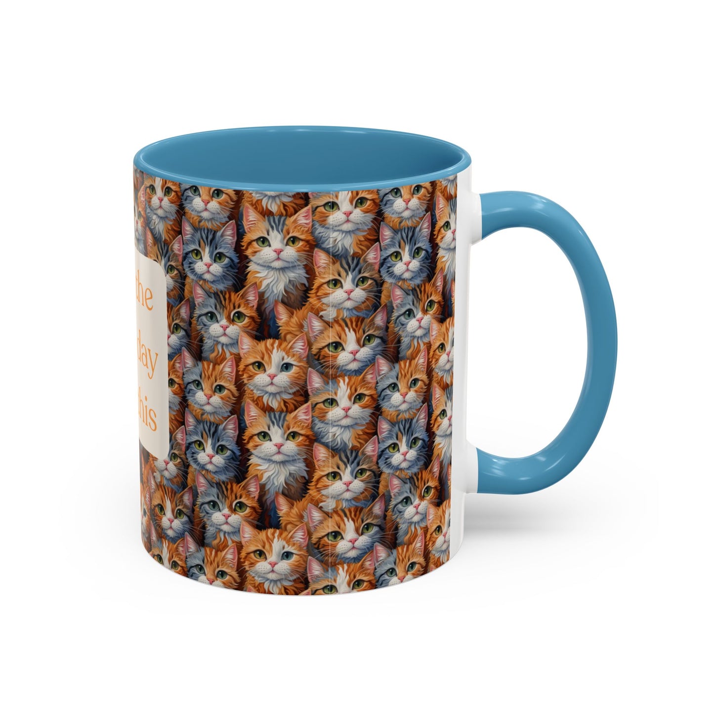 I've Got A Case Of The Mondays... Everyday Is Caturday With This Coffee Mug (11oz