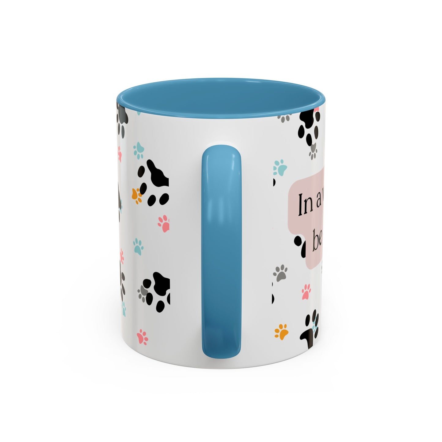 In A World Full Of Dogs Be A Cat That Loves Coffee Mug (11oz)