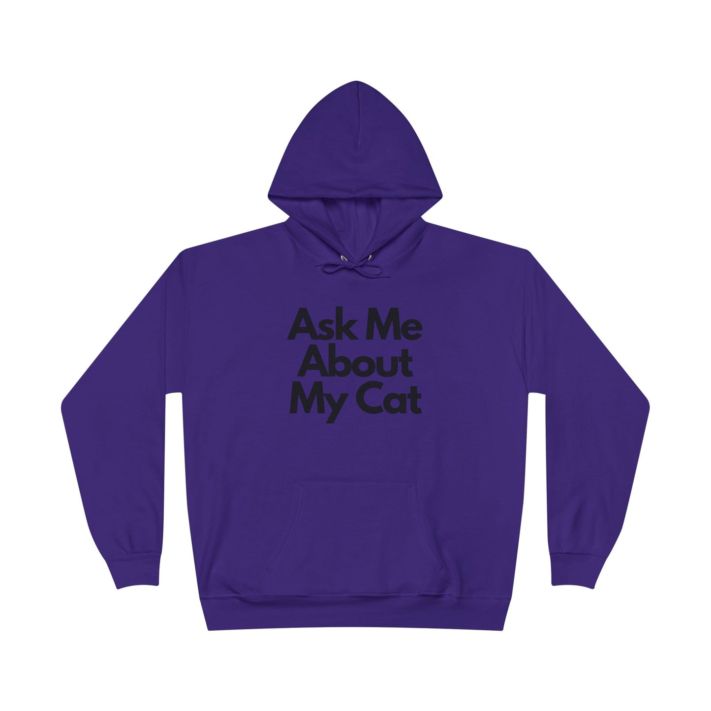 Ask Me About My Cat Hoodie