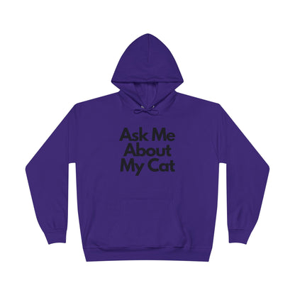 Ask Me About My Cat Hoodie