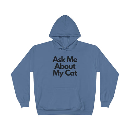 Ask Me About My Cat Hoodie