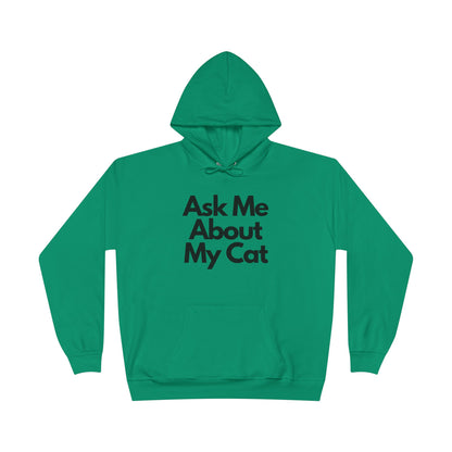 Ask Me About My Cat Hoodie