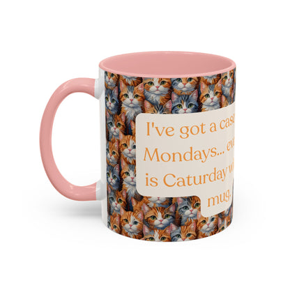 I've Got A Case Of The Mondays... Everyday Is Caturday With This Coffee Mug (11oz