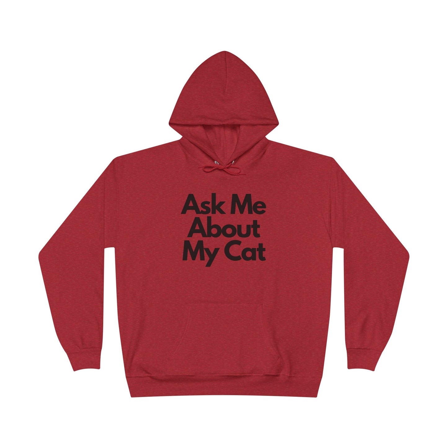 Ask Me About My Cat Hoodie