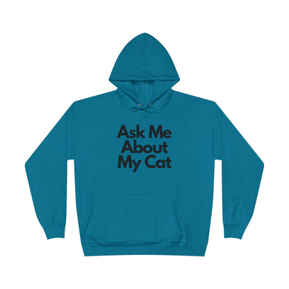 Ask Me About My Cat Hoodie