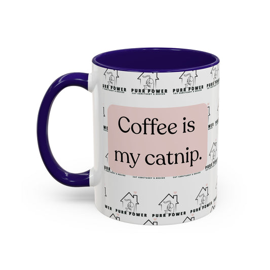 Coffee Is My Catnip Mugs (11oz)