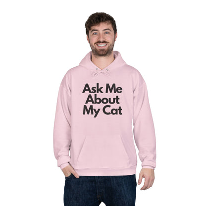 Ask Me About My Cat Hoodie