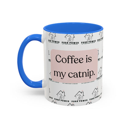 Coffee Is My Catnip Mugs (11oz)