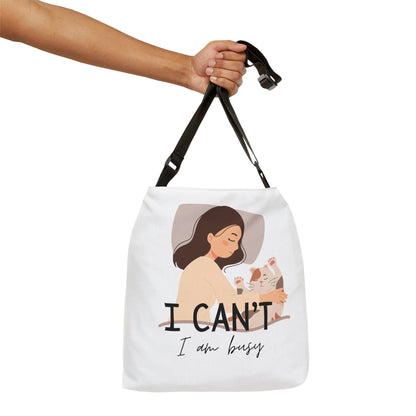 I Can't I'm Busy Tote Bag