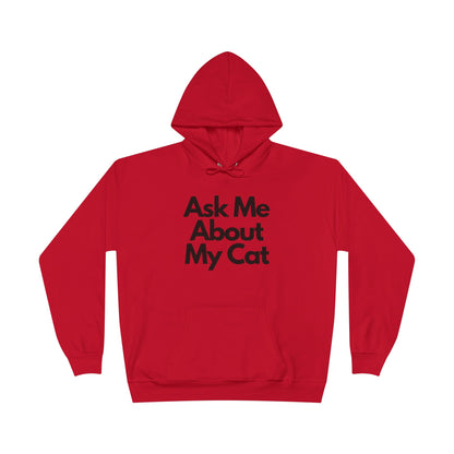 Ask Me About My Cat Hoodie