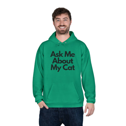 Ask Me About My Cat Hoodie