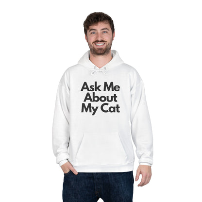 Ask Me About My Cat Hoodie