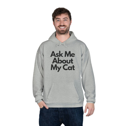 Ask Me About My Cat Hoodie