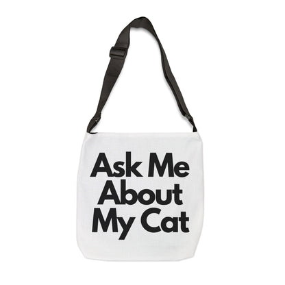 Ask Me About My Cat Tote Bag