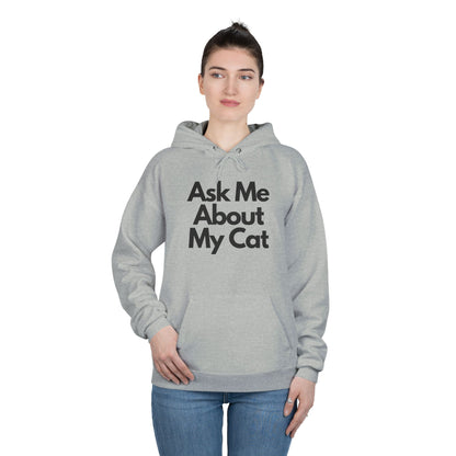 Ask Me About My Cat Hoodie