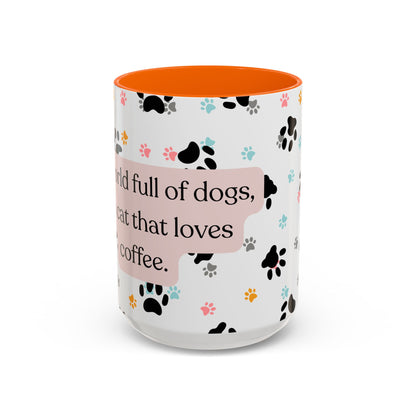 In A World Full Of Dogs Be A Cat That Loves Coffee Mug (11oz)