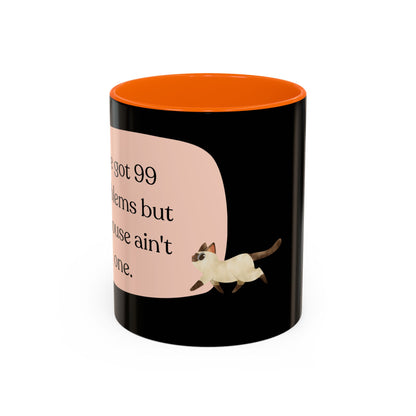 I've Got 99 Problems Accent Coffee Mug (11, 15oz)