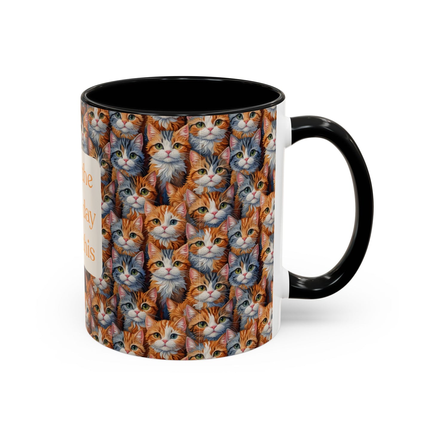 I've Got A Case Of The Mondays... Everyday Is Caturday With This Coffee Mug (11oz