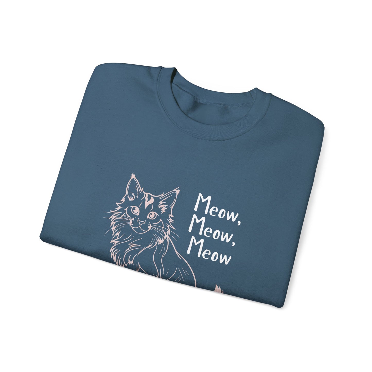 Meow Meow Meow Sweatshirt